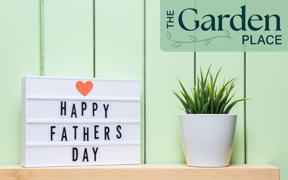 The Garden Place - Father's Day eGift Card